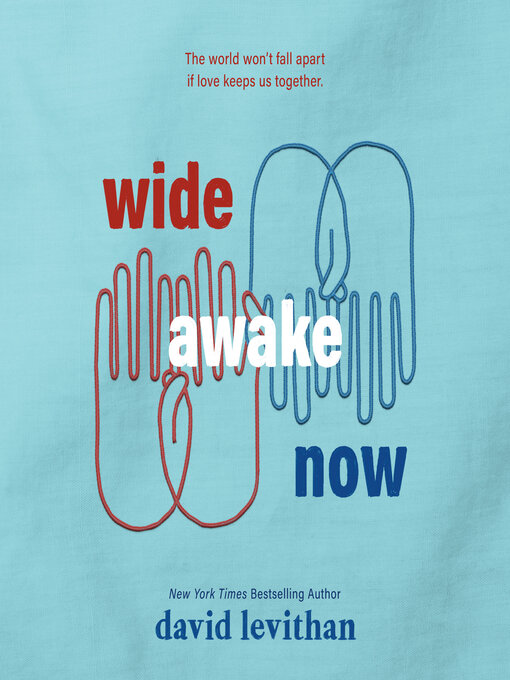 Title details for Wide Awake Now by David Levithan - Available